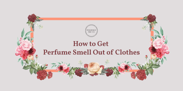 How to Get Perfume Smell Out of Clothes – Fragrance and Co.