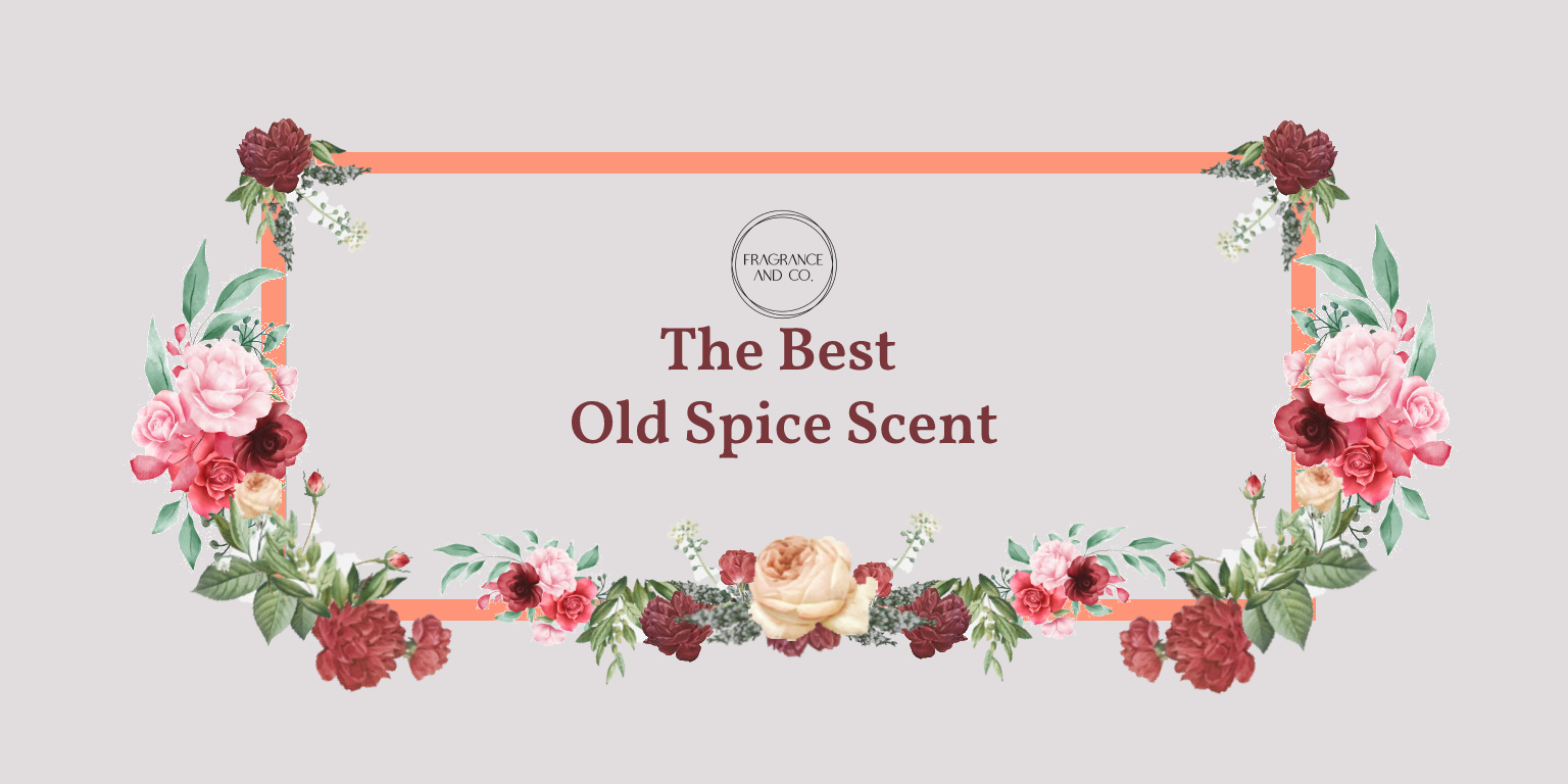 The Best Old Spice Scent