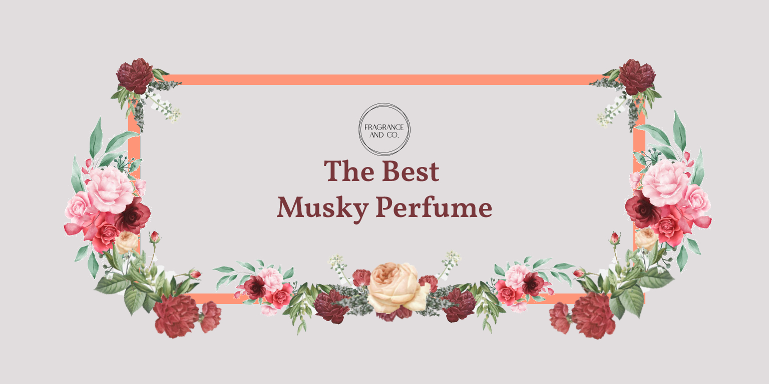 The Best Musky Perfume